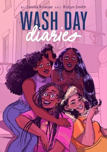 Wash Day Diaries - Jamila Rowser, Robyn Smith · 2022