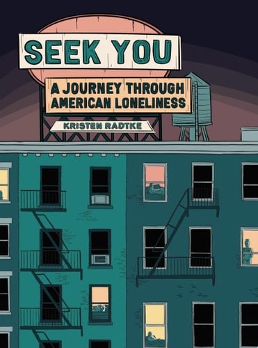 Seek You - Kristen Radtke · 2021