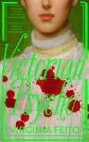 Victorian Psycho - Virginia Feito · 2025