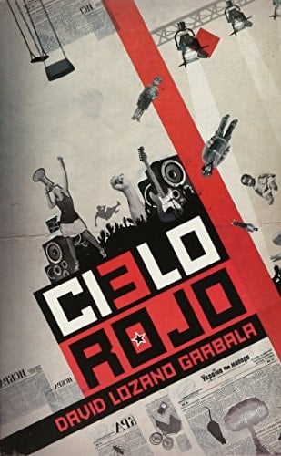 Cielo rojo - David Lozano Garbala • 2011