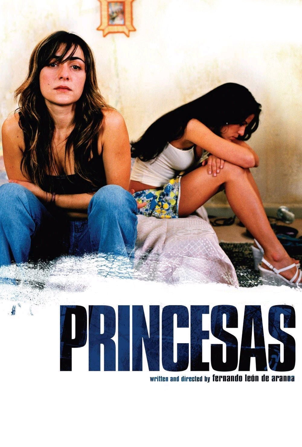 Princesas - Fernando León de Aranoa · 2005