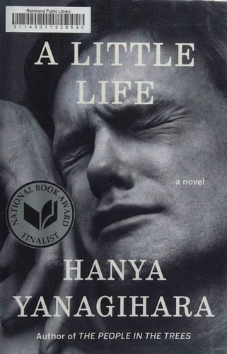 A Little Life - Hanya Yanagihara · 2015