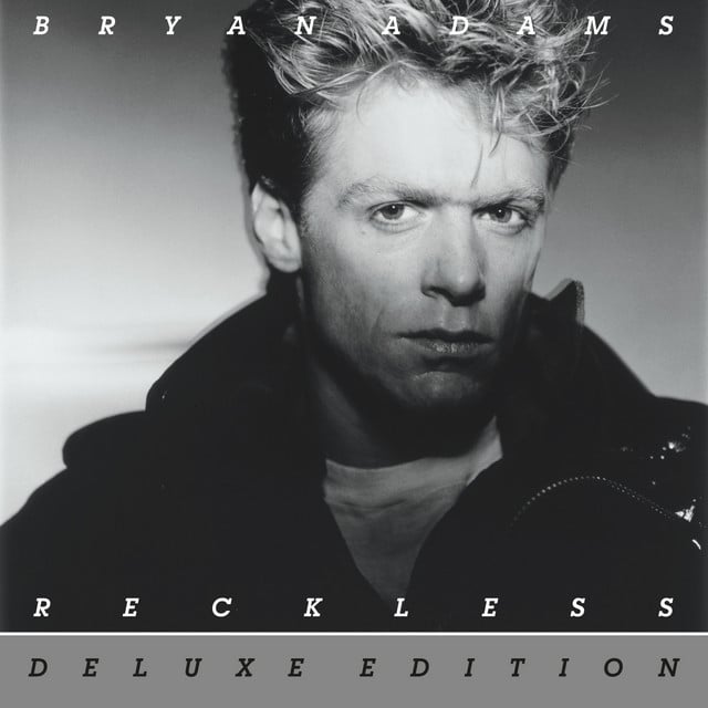 Reckless (30th Anniversary / Deluxe Edition) - Album · Bryan Adams