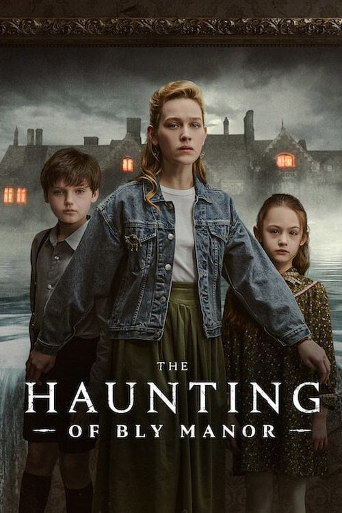 The Haunting of Bly Manor - Mike Flanagan · 2020