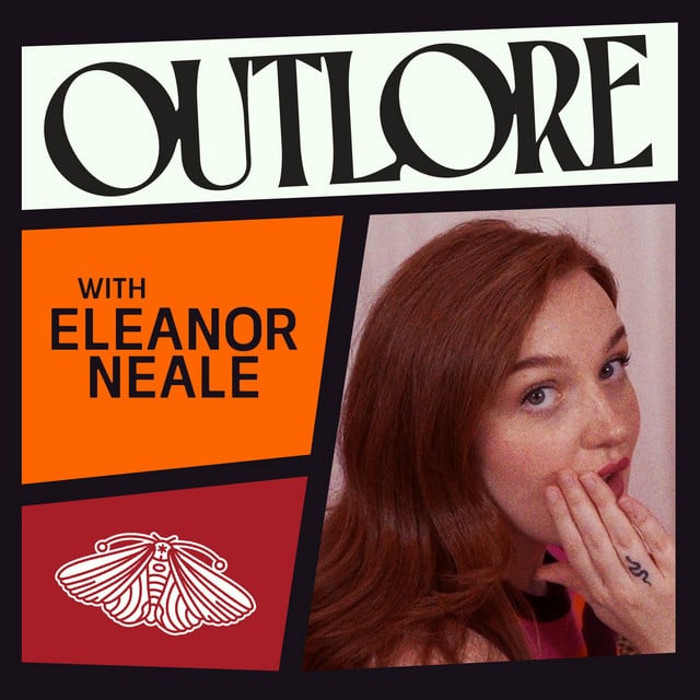 Outlore with Eleanor Neale - Show