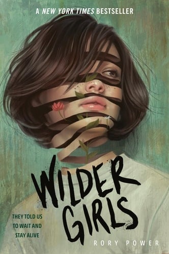 Wilder Girls - Rory Power · 2020