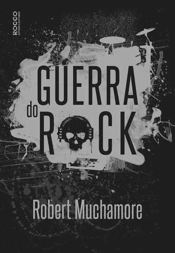 Guerra do rock - Robert Muchamore · 2017
