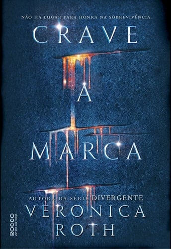 Crave a Marca (Em Portuguese do Brasil) - Veronica Roth · 2017
