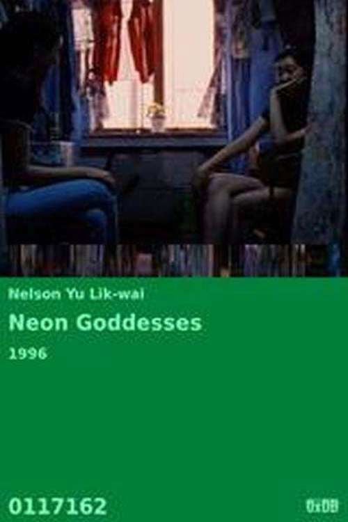 Neon Goddesses - Nelson Yu Lik-wai · 1996