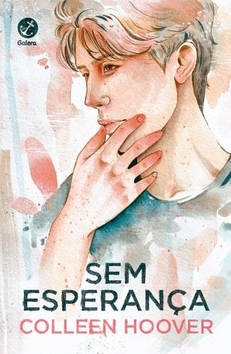 Sem esperanca -Vol. 2 Hopeless (Em Portugues do Brasil) - Colleen Hoover · 2019