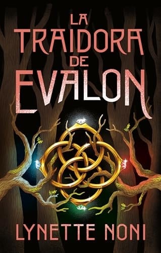 La traidora de Evalon (Spanish Edition) - Lynette Noni · 2025