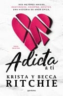 Adicta A Ti (serie Adictos 1) - Becca Ritchie · 2023