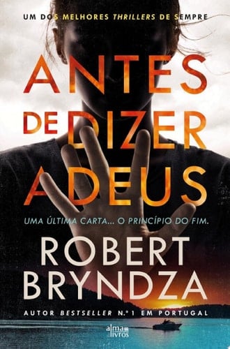 Antes de Dizer Adeus - Robert Bryndza · 2023