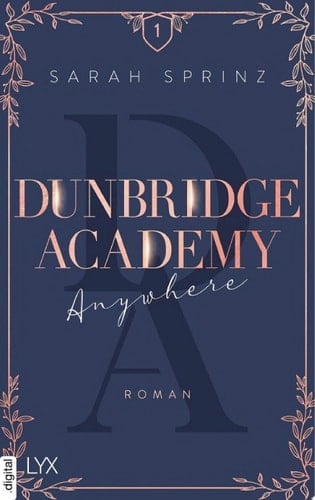 Dunbridge Academy - Anywhere - Sarah Sprinz · 2022
