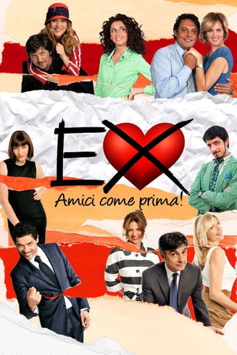 Ex - Amici come prima! - Carlo Vanzina · 2011