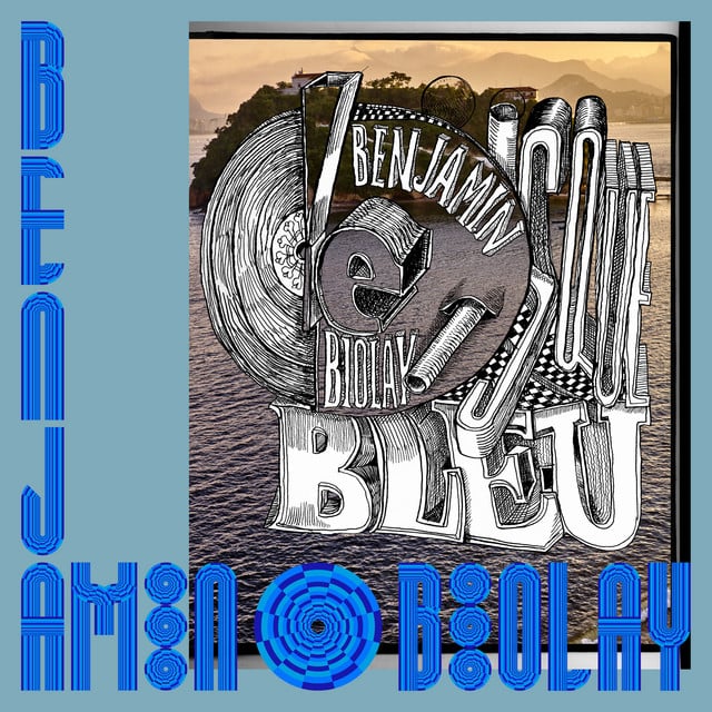 Le Disque Bleu - Album · Benjamin Biolay