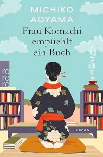 Frau Komachi empfiehlt ein Buch - Michiko Aoyama · 2024