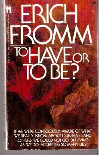 To Have or to Be - Erich Fromm · 1983