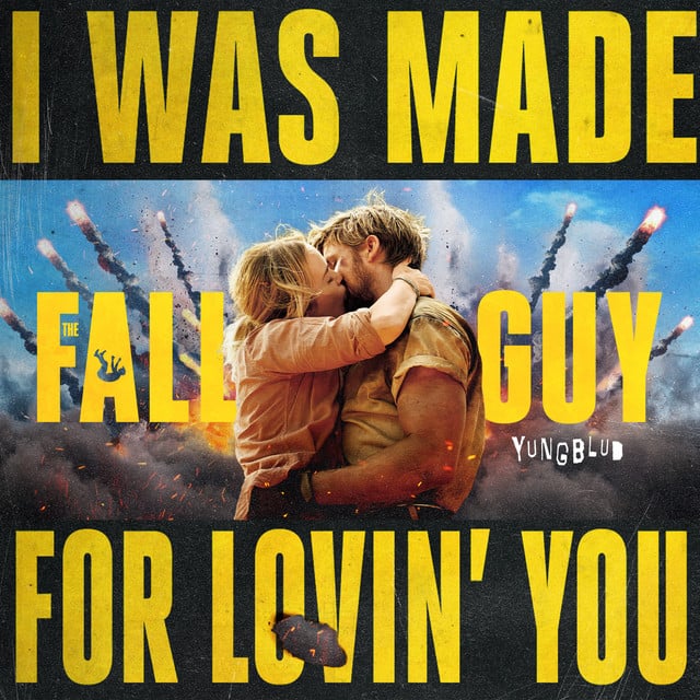 I Was Made For Lovin’ You - from The Fall Guy - Track · YUNGBLUD