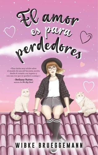 El Amor Es Para Perdedores - Wibke Brueggemann · 2022