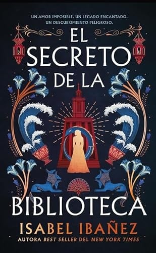 El secreto de la biblioteca - Isabel Ibañez · 2025
