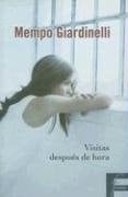 VISITAS DESPUES DE HORA - MEMPO GIARDINELLI · 2003