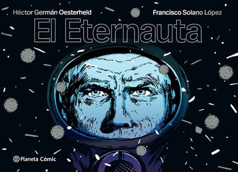 El eternauta - Héctor Germán Oesterheld · 2022