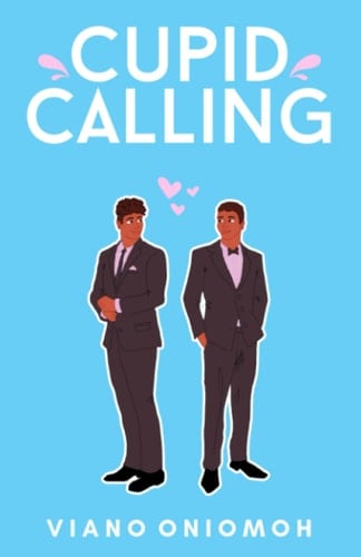 Cupid Calling - Viano Oniomoh • 2022