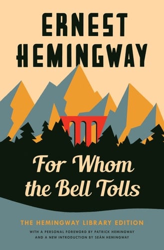 For Whom the Bell Tolls - Ernest Hemingway • 2019
