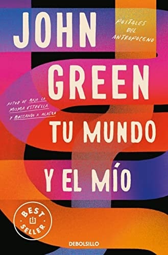 Tu mundo y el mío - John Green · 2022