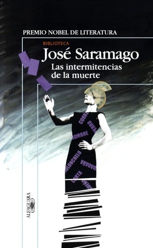 Las intermitencias de la muerte - José Saramago · 2005