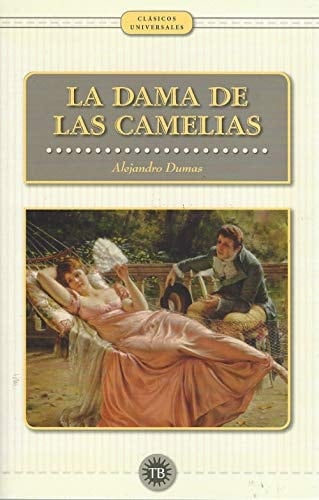 La Dama De Las Camelias - Alexandre Dumas fils
