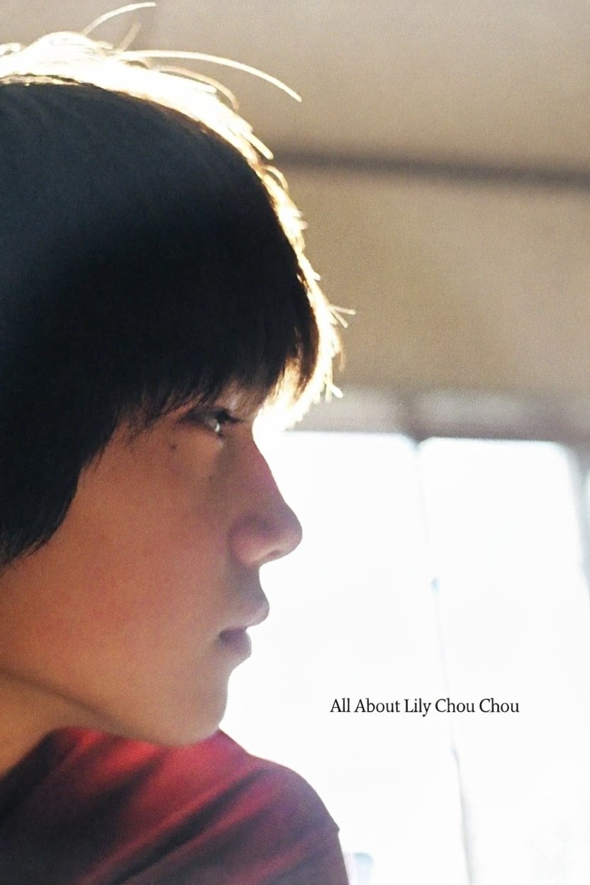 All About Lily Chou-Chou - Shunji Iwai · 2001