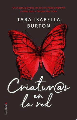 Criaturas en la red - Tara Isabella Burton · 2019