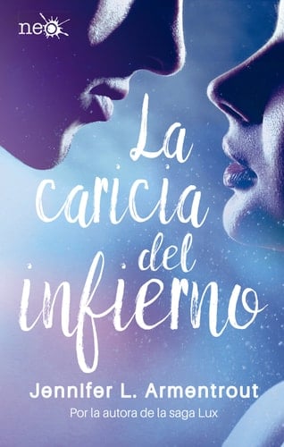 La Caricia del Infierno - Jennifer L. Armentrout · 2017
