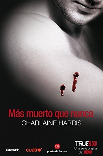Más muerto que nunca - Charlaine Harris · 2010