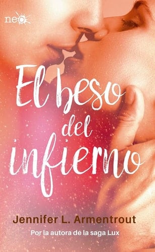 El Beso del Infierno - Jennifer L. Armentrout · 2017