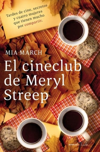 El cineclub de Meryl Street - Mia March · 2012