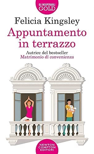 Appuntamento in terrazzo - Felicia Kingsley · 2022
