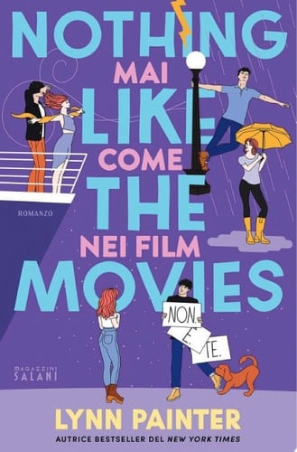 Nothing Like the Movies. Mai come nei film - Lynn Painter · 2025