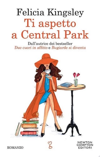 Ti aspetto a Central Park - Felicia Kingsley · 2022