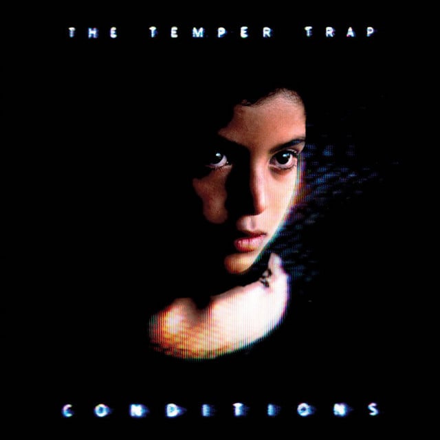 Sweet Disposition - Song · The Temper Trap
