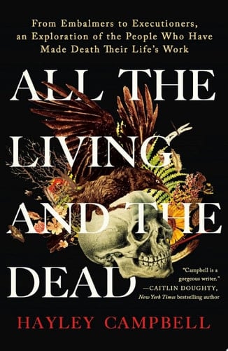 All the Living and the Dead - Hayley Campbell · 2022
