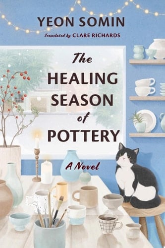 The Healing Season of Pottery - Yeon Somin · 2024