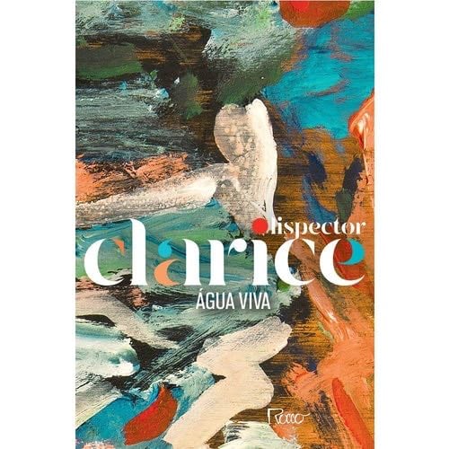 Água viva - Clarice Lispector · 2019