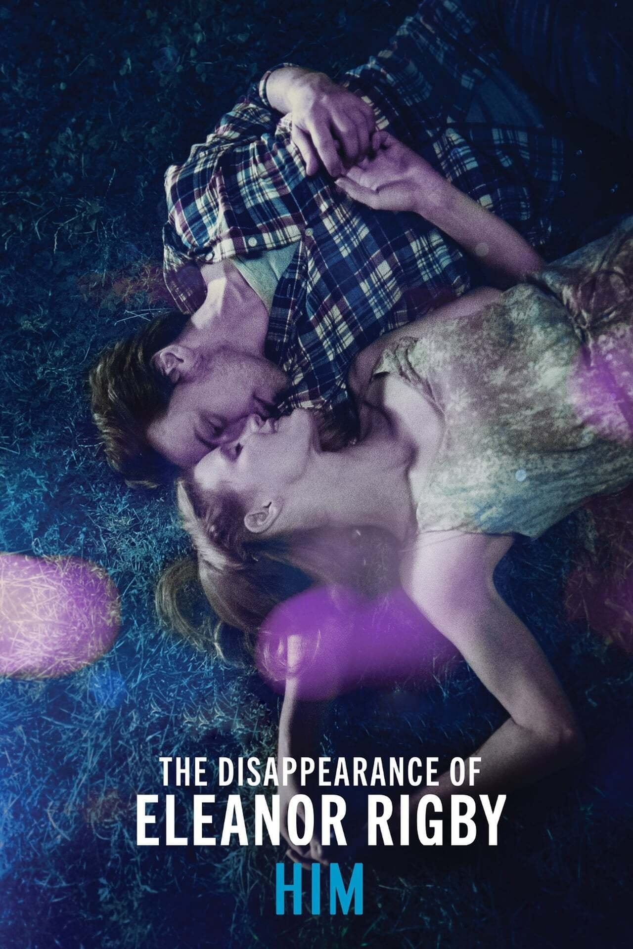The Disappearance of Eleanor Rigby: Him - Ned Benson · 2014