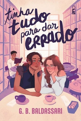 Tinha tudo para dar errado - G. B. Baldassari • 2024