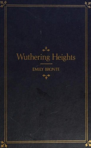 Wuthering Heights - Emily Brontë