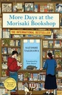 More Days at the Morisaki Bookshop - Satoshi Yagisawa · 2024