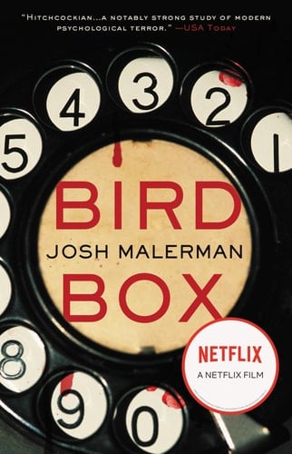 Bird Box - Josh Malerman • 2015